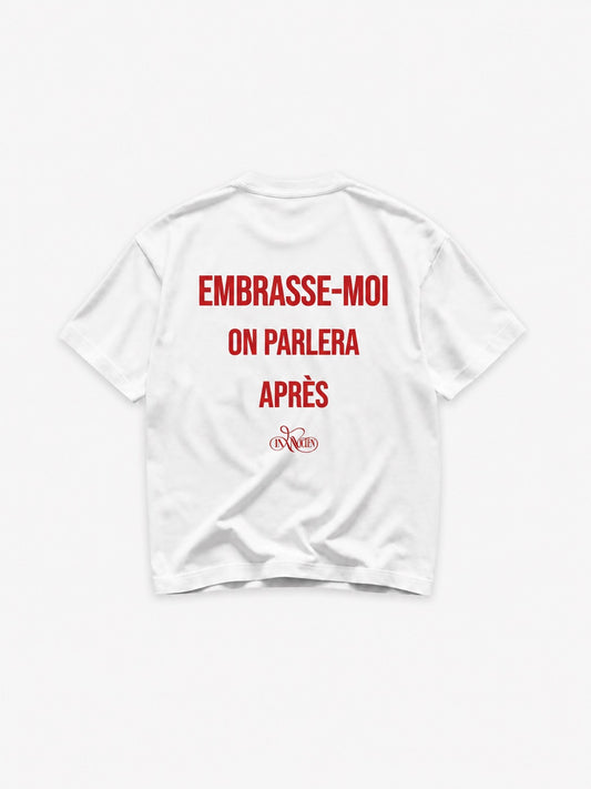EMBRASSE-MOI ON PARLERA APRÈS